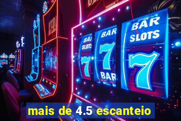 mais de 4.5 escanteio